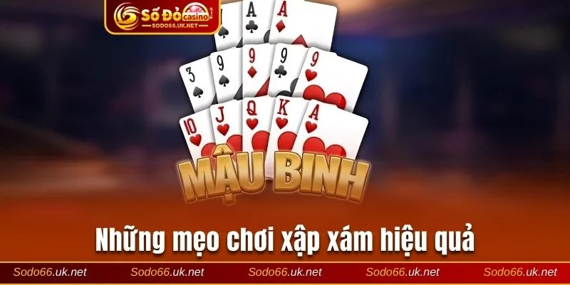 2 mẹo chơi xập xám bất bại từ chuyên gia 